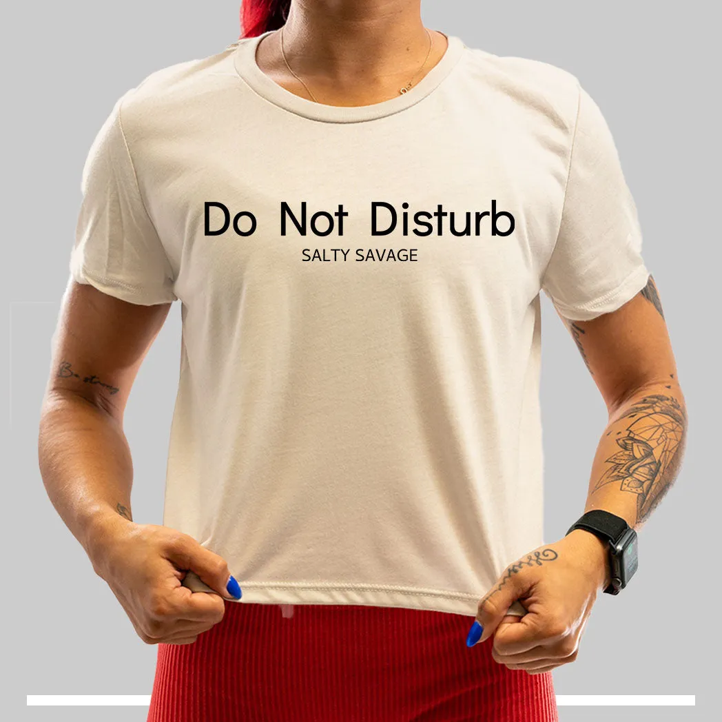 Ladies "Do Not Disturb" Flowy Crop Tee